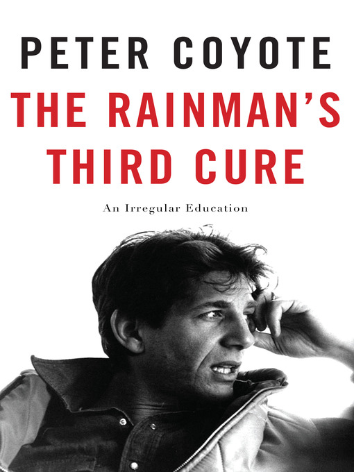 Title details for The Rainman's Third Cure by Peter Coyote - Available